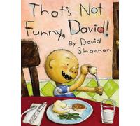 David Shannon That's Not Funny, David (Copertina rigida)