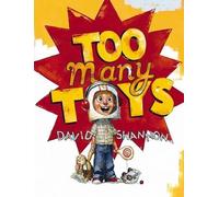 David Shannon Too Many Toys (Copertina rigida)