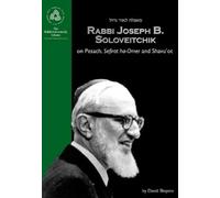 David Shapiro Rabbi Joseph B. Soloveitchik on Pesach, Sefirat (Copertina rigida)