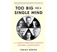 David Shaw Tobias Hürter Too Big for a Single Mind (Copertina rigida)