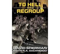 David Sherman Keith R a DeCandido To Hell and Regroup (Tascabile) 18th Race