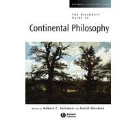 David Sherman The Blackwell Guide to Continental Philosophy (Tascabile)
