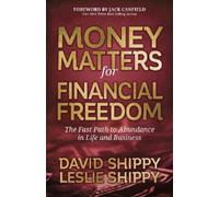 David Shippy Leslie Shippy Money Matters for Financial Freedom (Tascabile)