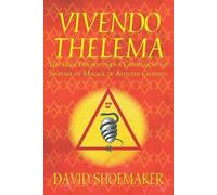 David Shoemaker Vivendo Thelema (Tascabile)