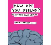 David Shrigley How Are You Feeling? (Copertina rigida)