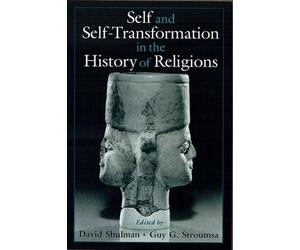 David Shulman Self and Self-Transformations in the History of Religi (Tascabile)