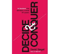 David Siegel Decide and Conquer (Copertina rigida)
