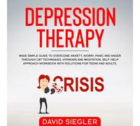 David Siegler The Depression Therapy (Tascabile) Anxiety and Depression
