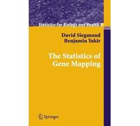 David Siegmund Benjamin Yakir The Statistics of Gene Mapping (Copertina rigida)
