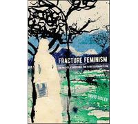 David Sigler Fracture Feminism (Tascabile)