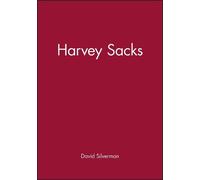 David Silverman Harvey Sacks (Tascabile) Key Contemporary Thinkers