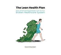 David Silverstein The Lean Health Plan (Tascabile)