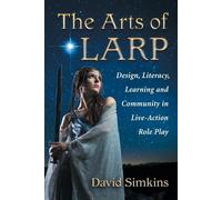 David Simkins The Arts of LARP (Tascabile)