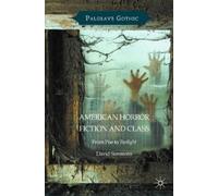 David Simmons American Horror Fiction and Class (Tascabile) Palgrave Gothic
