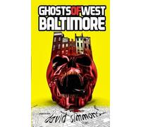 David Simmons Ghosts of West Baltimore (Tascabile)