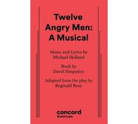 David Simpatico Twelve Angry Men: A Musical (Tascabile)