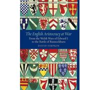 David Simpkin The English Aristocracy at War (Tascabile) Warfare in History