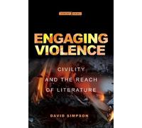 David Simpson Engaging Violence (Tascabile) Cultural Memory in the Present