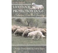 David Sims Orysia Dawydiak Livestock Protection Dogs (Tascabile)