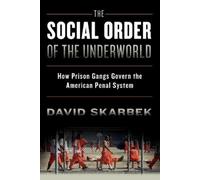 David Skarbek The Social Order of the Underworld (Tascabile)