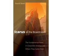 David Skeel Icarus in the Boardroom (Tascabile) Law and Current Events Masters