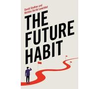 David Skelton Nicklas Berild Lundblad The Future Habit (Copertina rigida)