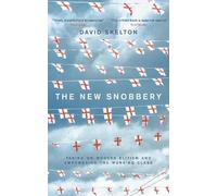 David Skelton The New Snobbery (Copertina rigida)