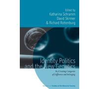 David Skinner Identity Politics and the New Genetics (Tascabile)