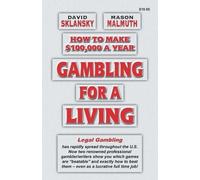 David Sklansky Mason Malmuth Mason Malmut Gambling for a Livi (Copertina rigida)