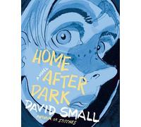 David Small Home After Dark (Copertina rigida)