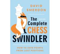 David Smerdon The Complete Chess Swindler (Tascabile)