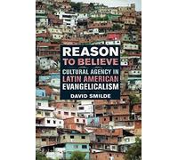 David Smilde Reason to Believe (Tascabile) Anthropology of Christianity