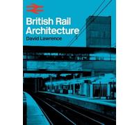 David Smith British Rail Architecture (Copertina rigida)