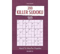 David Smith Killer Sudoku - 200 Hard to Master Puzzles 9x9 vol.25 (Tascabile)