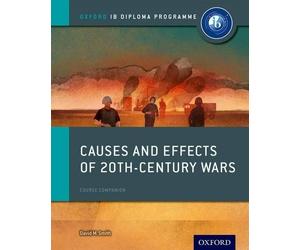 David Smith Oxford IB Diploma Programme: Causes and Effects of 20th (Tascabile)