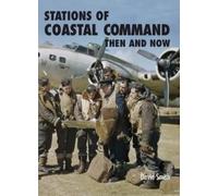 David Smith Stations of Coastal Command: Then and Now (Copertina rigida)
