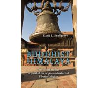 David Snellgrov Buddist Himalaya: Travels And Studies In Quest Of Th (Tascabile)