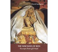David Snellgrov Nine Ways Of Bon, The: Excerpts From Gzi-brji (Copertina rigida)