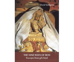 David Snellgrov Nine Ways Of Bon, The: Excerpts From Gzi-brji (Copertina rigida)