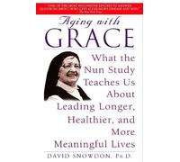 David Snowdon Aging with Grace (Tascabile)