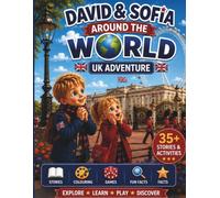 David & Sofia Around the World: UK Adventure - Stories, Activities, Games & Fun Facts for Curious Little Explorers