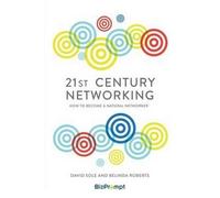 David Sole Belinda Roberts 21st-Century Networking (Tascabile)