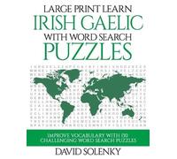 David Solenky Large Print Learn Irish Gaelic with Word Search Puzzle (Tascabile)