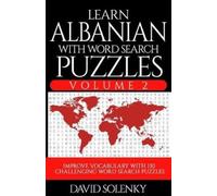 David Solenky Learn Albanian with Word Search Puzzles Volume 2 (Tascabile)