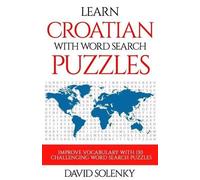 David Solenky Learn Croatian with Word Search Puzzles (Tascabile)