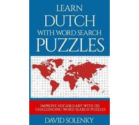 David Solenky Learn Dutch with Word Search Puzzles (Tascabile)