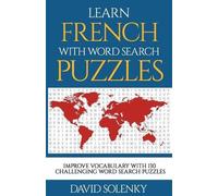 David Solenky Learn French with Word Search Puzzles (Tascabile)