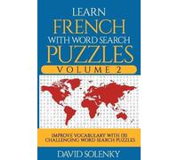 David Solenky Learn French with Word Search Puzzles Volume 2 (Tascabile)