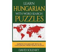 David Solenky Learn Hungarian with Word Search Puzzles (Tascabile)