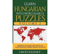 David Solenky Learn Hungarian with Word Search Puzzles Volume 2 (Tascabile)